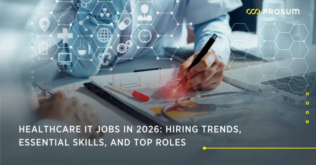 Healthcare IT Jobs in 2026: Hiring Trends, Essential Skills, and Top Roles