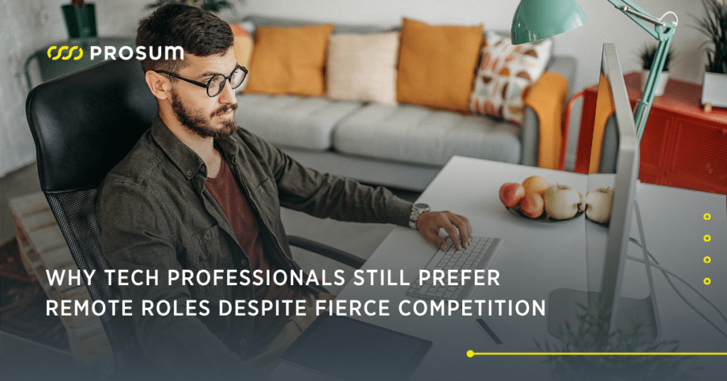 Why Tech Professionals Still Prefer Remote Roles Despite Fierce Competition